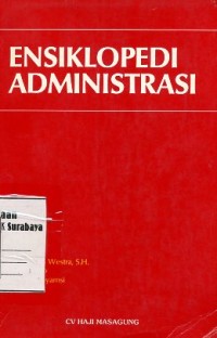 Image of Ensiklopedi administrasi/Editor: Pariata Westra, Sutarto, dan Ibnu Syamsi