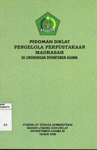 Image of pedoman diklat pengelola perpustakaan madrasah di lingkungan kementrian agama RI tahun 2008