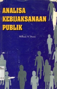 Image of Analisa kebijaksanaan publik / William N. Dunn