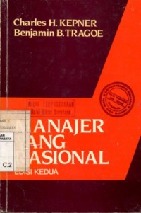 Image of Manajer yang rasional/Charles H. Kepner dan Benjamin B. Trage