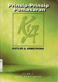 Image of Prinsip-prinsip pemasaran jilid 1/Philip Kotler dan Gary Amstrong, alih bahasa : Imam Nurmawan