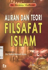 Image of Aliran dan teori filsafat Islam/Ibrahim Madkour ; diterjemahkan oleh : Yudian Wahyudi Asmin