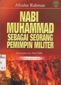 Image of Nabi Muhammad sebagai seorang pemimpin militer/Afzalur Rahman