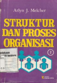 Image of Struktur dan proses organisasi 2/Arlyn J. Melcher; penerjemah: A. Hasymi Ali