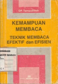 Image of Kemampuan membaca:teknik membaca efektif dan efisien/D.P. Tampubolon