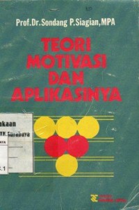 Image of Teori motivasi dan aplikasinya/Sondang P. Siagian