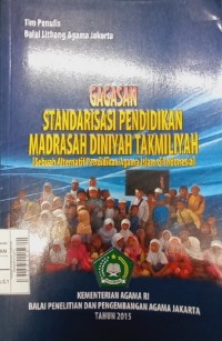 Image of Gagasan Standarisasi Pendidikan Madrasah Diniyah Takmiliyah